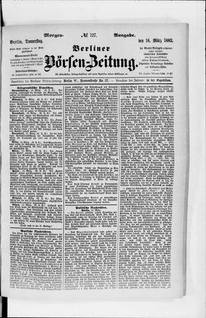 Berliner Börsen-Zeitung vom 16.03.1882