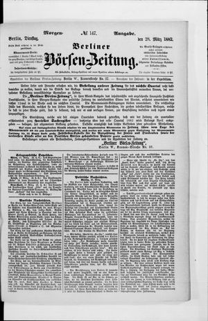 Berliner Börsen-Zeitung on Mar 28, 1882