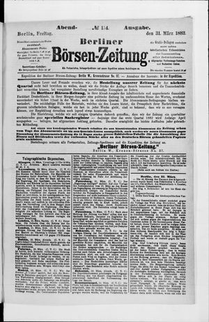Berliner Börsen-Zeitung vom 31.03.1882