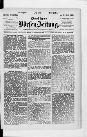 Berliner Börsen-Zeitung on Apr 6, 1882