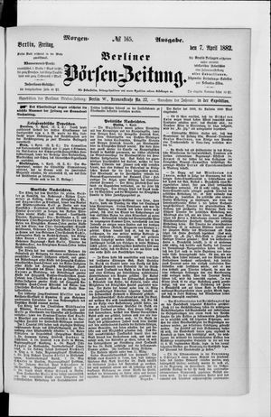 Berliner Börsen-Zeitung on Apr 7, 1882