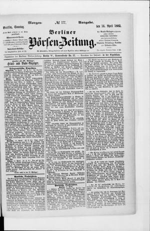 Berliner Börsen-Zeitung on Apr 16, 1882