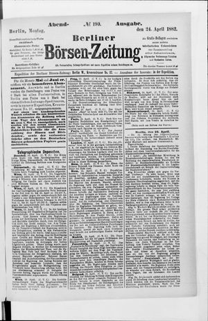 Berliner Börsen-Zeitung on Apr 24, 1882