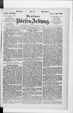 Berliner Börsen-Zeitung on Apr 27, 1882
