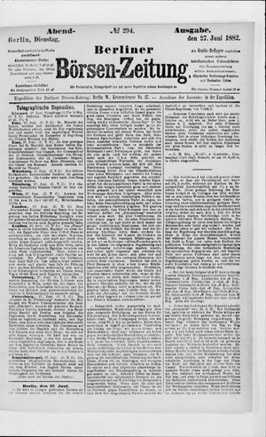 Berliner Börsen-Zeitung vom 27.06.1882