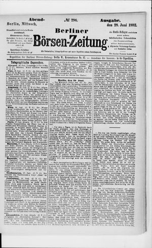 Berliner Börsen-Zeitung on Jun 28, 1882