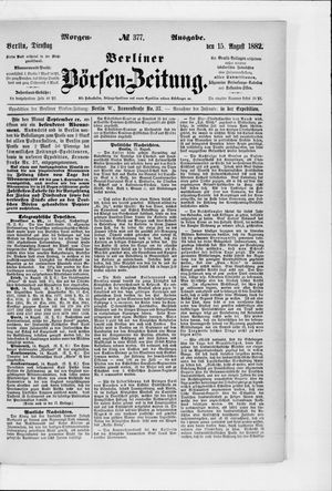 Berliner Börsen-Zeitung vom 15.08.1882