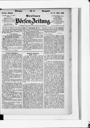 Berliner Börsen-Zeitung on Mar 25, 1883