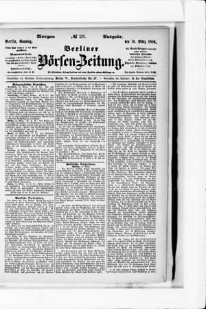 Berliner Börsen-Zeitung vom 16.03.1884