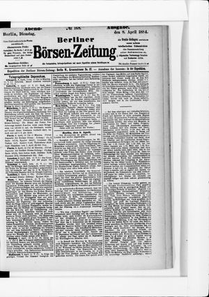Berliner Börsen-Zeitung on Apr 8, 1884