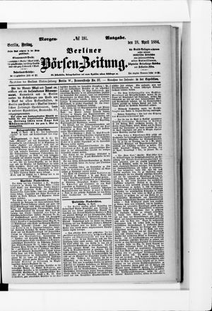 Berliner Börsen-Zeitung on Apr 18, 1884