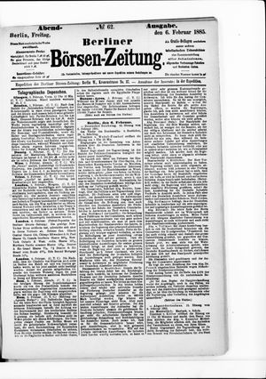 Berliner Börsen-Zeitung on Feb 6, 1885