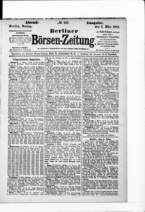 Berliner Börsen-Zeitung on Mar 2, 1885
