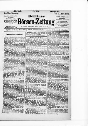 Berliner Börsen-Zeitung vom 03.03.1885