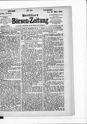 Berliner Börsen-Zeitung on Mar 20, 1885
