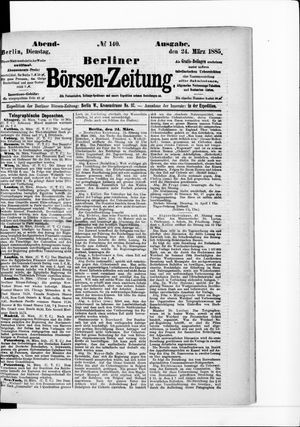 Berliner Börsen-Zeitung on Mar 24, 1885