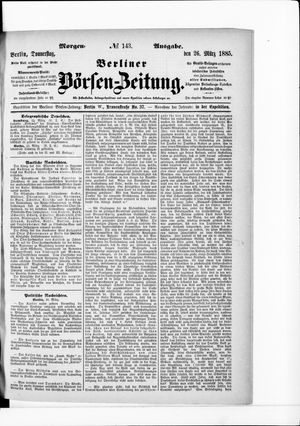 Berliner Börsen-Zeitung on Mar 26, 1885
