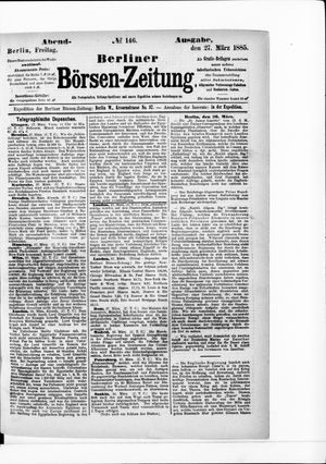 Berliner Börsen-Zeitung vom 27.03.1885