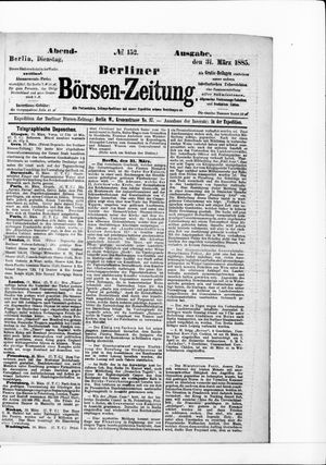 Berliner Börsen-Zeitung vom 31.03.1885