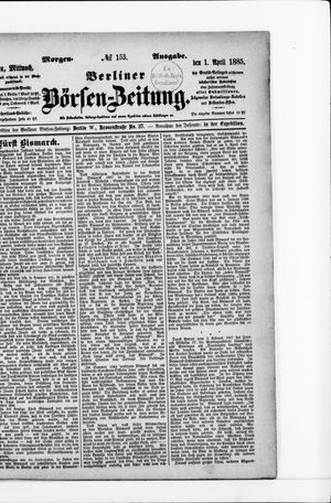 Berliner Börsen-Zeitung on Apr 1, 1885