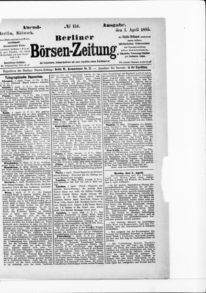 Berliner Börsen-Zeitung vom 01.04.1885