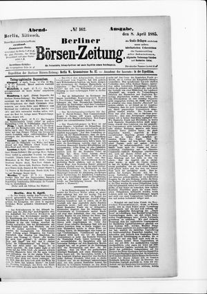 Berliner Börsen-Zeitung vom 08.04.1885