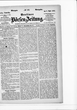 Berliner Börsen-Zeitung on Apr 9, 1885