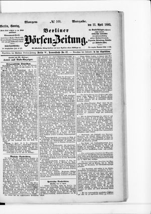 Berliner Börsen-Zeitung vom 12.04.1885
