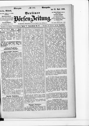 Berliner Börsen-Zeitung vom 22.04.1885