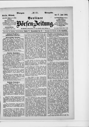 Berliner Börsen-Zeitung vom 17.06.1885