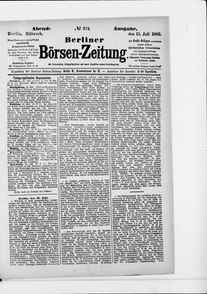 Berliner Börsen-Zeitung on Jul 15, 1885