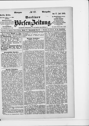 Berliner Börsen-Zeitung vom 17.07.1885