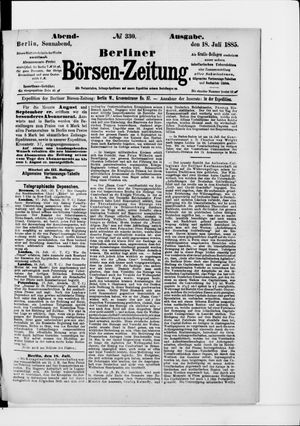 Berliner Börsen-Zeitung vom 18.07.1885