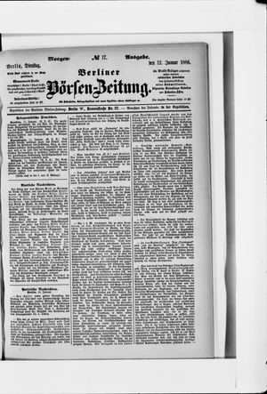 Berliner Börsen-Zeitung on Jan 12, 1886