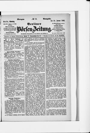 Berliner Börsen-Zeitung on Jan 24, 1886