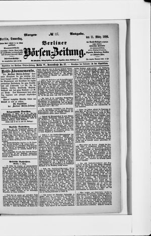 Berliner Börsen-Zeitung on Mar 11, 1886
