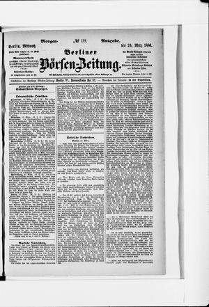 Berliner Börsen-Zeitung on Mar 24, 1886
