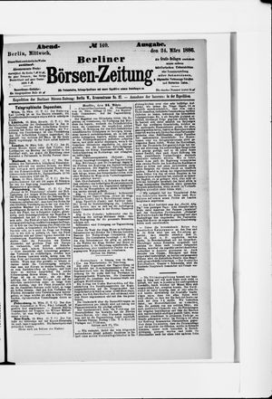 Berliner Börsen-Zeitung vom 24.03.1886