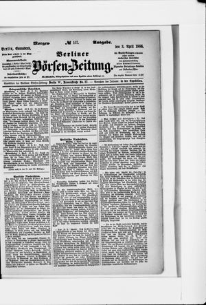 Berliner Börsen-Zeitung on Apr 3, 1886