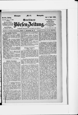 Berliner Börsen-Zeitung on Apr 9, 1886
