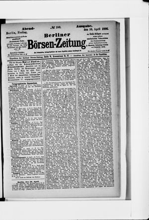 Berliner Börsen-Zeitung vom 16.04.1886