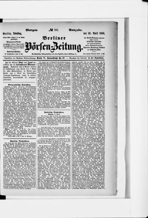 Berliner Börsen-Zeitung on Apr 20, 1886