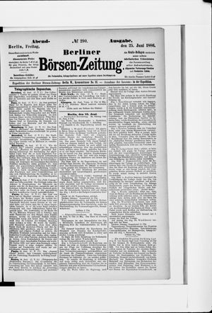 Berliner Börsen-Zeitung on Jun 25, 1886