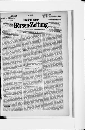 Berliner Börsen-Zeitung on Sep 15, 1886