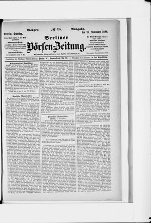 Berliner Börsen-Zeitung on Nov 16, 1886