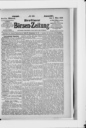 Berliner Börsen-Zeitung vom 02.03.1887