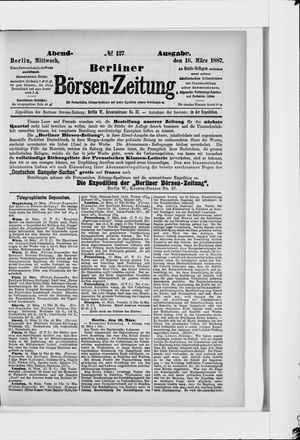 Berliner Börsen-Zeitung on Mar 16, 1887
