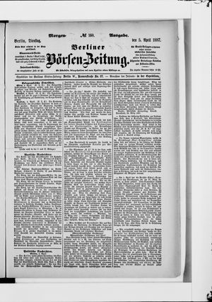 Berliner Börsen-Zeitung on Apr 5, 1887