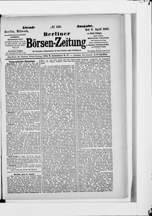 Berliner Börsen-Zeitung on Apr 6, 1887