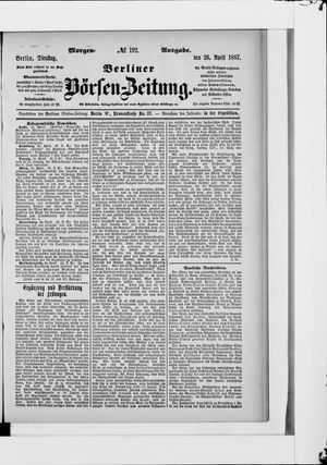 Berliner Börsen-Zeitung on Apr 26, 1887